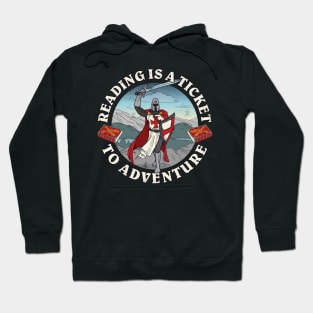 Books Reading Is A Ticket To Adventure Book Lover Hoodie